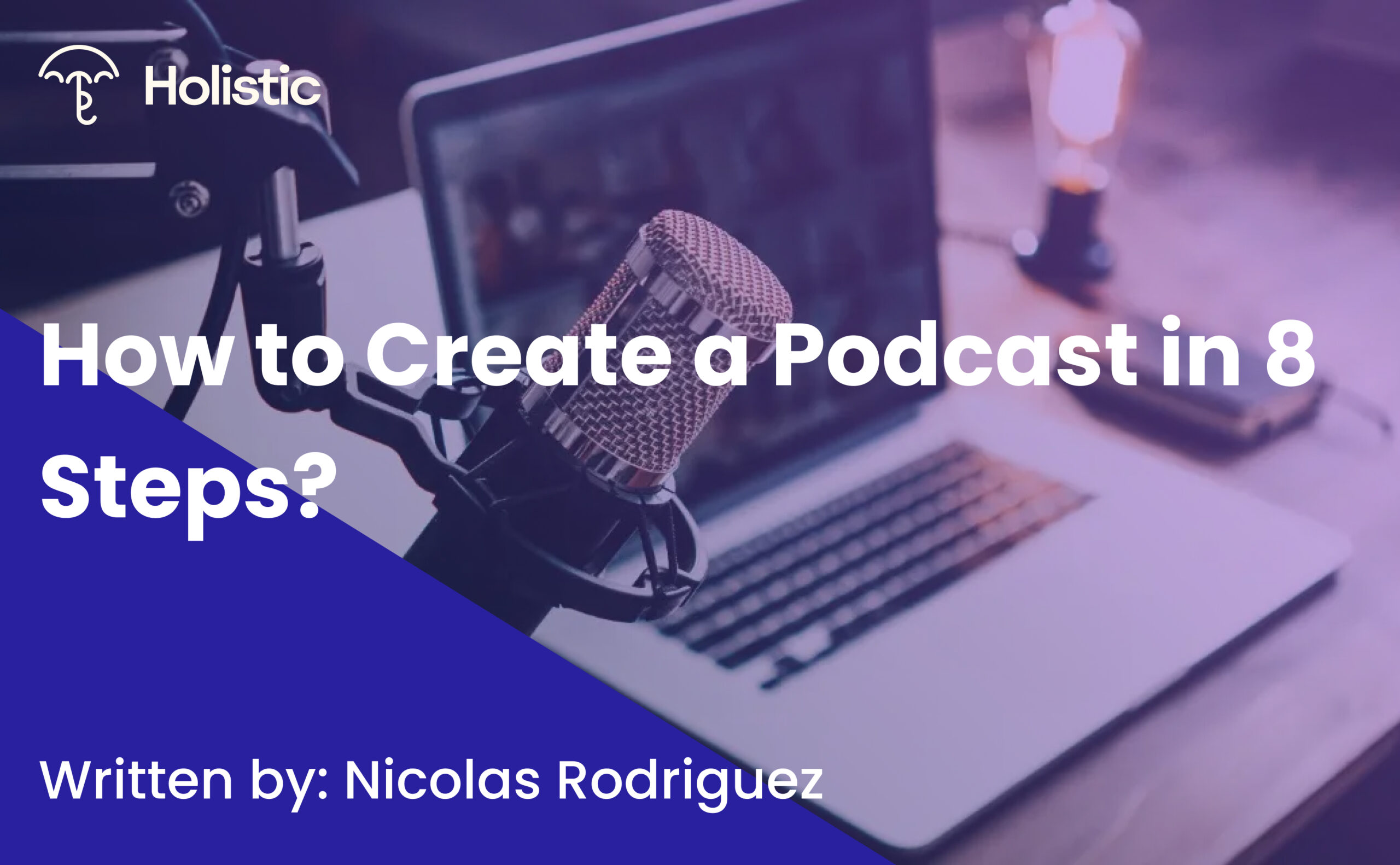 How to Create a Podcast in 8 Steps? 